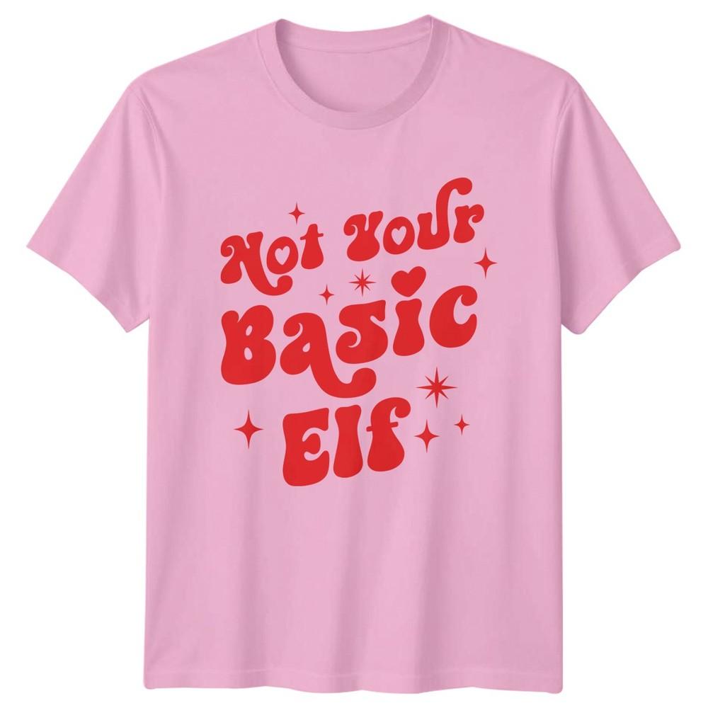 Not Your Basic Elf Christmas Holiday Unisexs TShirt Unisexs Tee Graphic Top