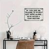 Funny Metal Sign Talking To Myself Team Meeting Office Decor Humorous Gift