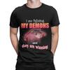 Im Fighting My Demons and They Are Winning Word Art Meme Novelty 100 Cotton TShirt Meme Tees Tops For Unisex
