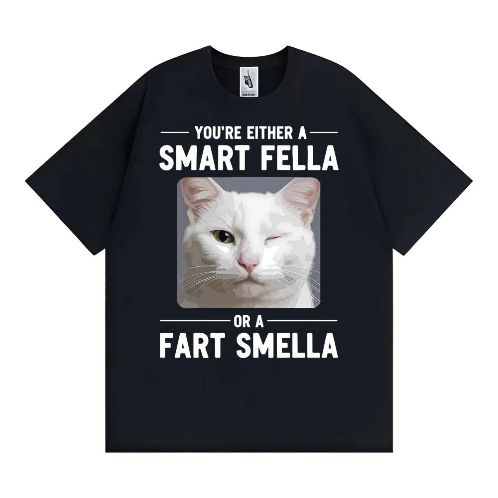 Winking Cat Smart Fella or A Fart Smella Graphic Tshirts Unisexs Women Clothing Retro Summer Short Sleeve Cotton Casual T Shirt