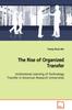 The The Rise of Organized Transfer Institutional Learning of Technology Transfer In American Research Universities Book