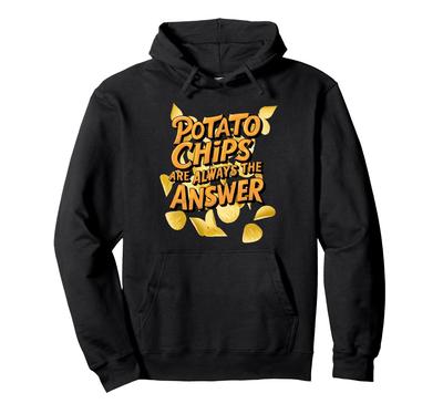 Potato Chips Are Always the Answer Snack Lover Potato Chips Parker