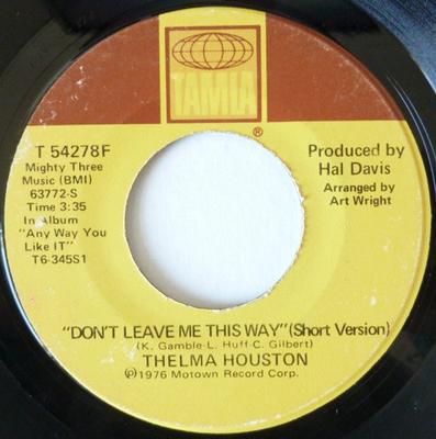 7inch Record THELMA HOUSTON - Don't Leave Me This Way (Short Vers T54278F Tamla 1976 US Soul/Funk Used