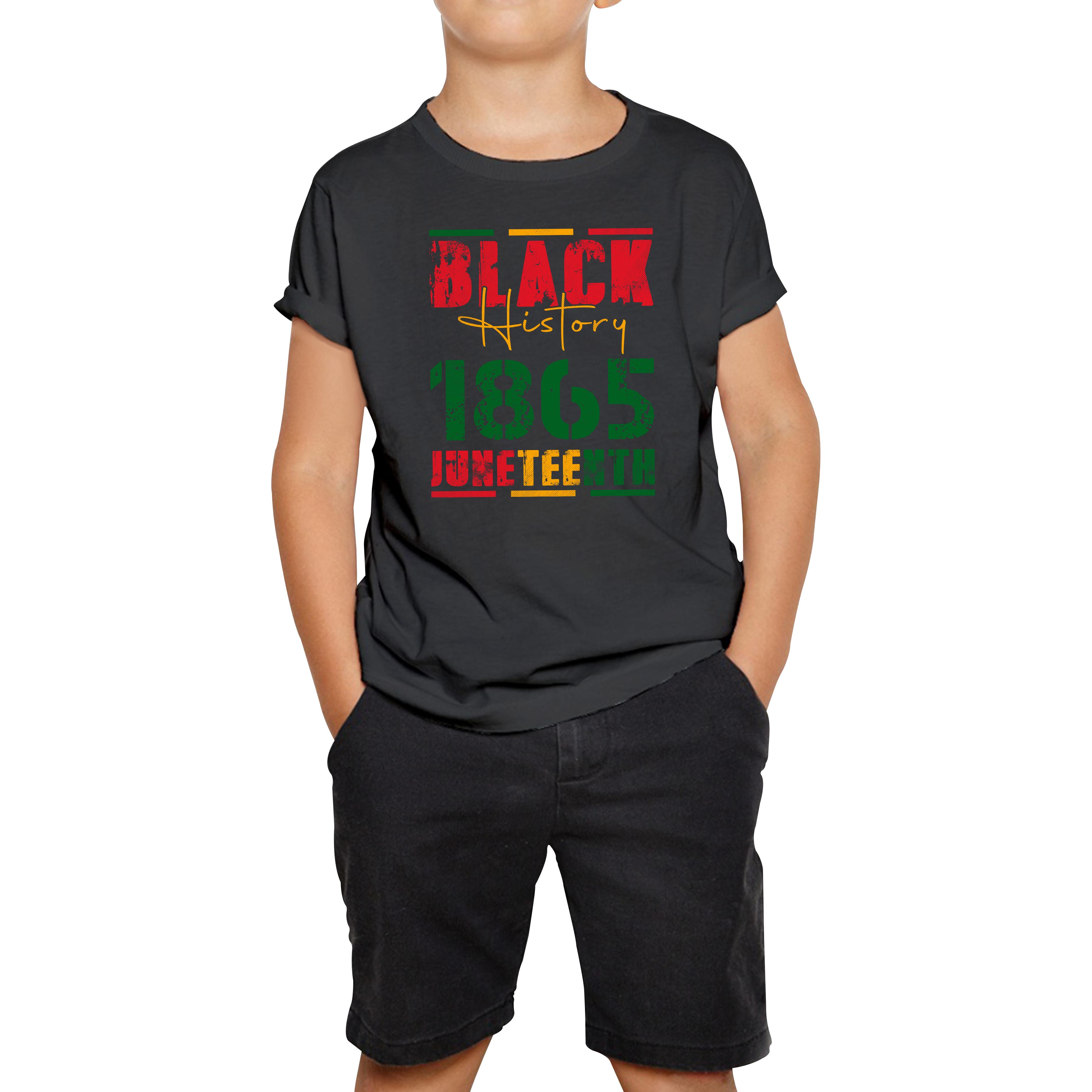 Black History 1865 Juneteenth Celebrating Black History Freedom African American Kids Tee 130