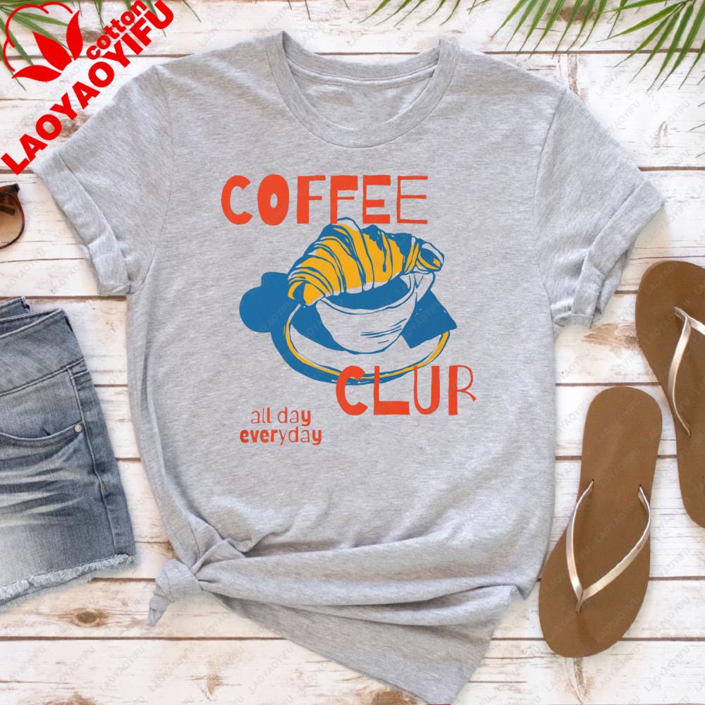 Coffee Club All Day Everyday Women TShirt Fashion Top for Coffee Lovers Gift Idea Casual Summer Short Sleeve Cotton T Shirt