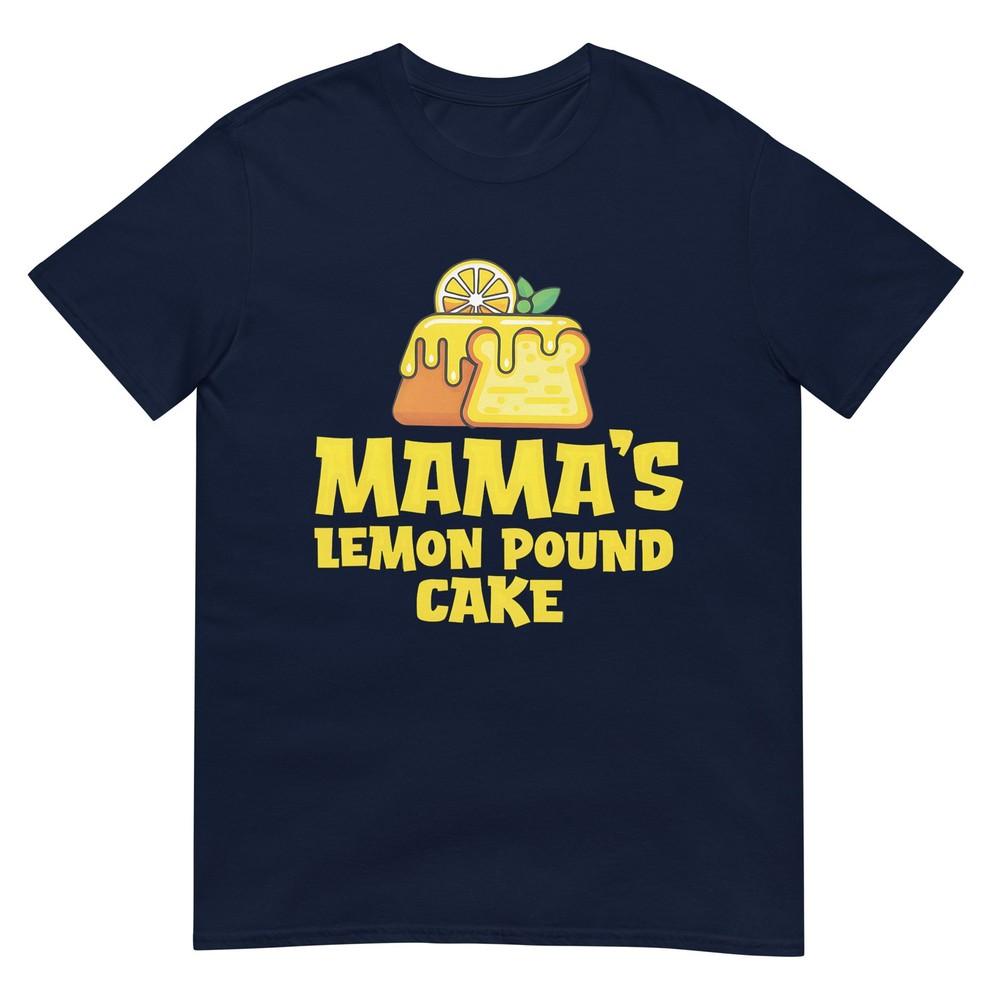 Mamas Lemon Pound Cake Cool Food Lovers Tshirt S