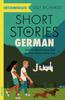 Kniha Short Stories In German for Intermediate Learners : Read for Pleasure At Your Level, Expand Your Vocabulary and Learn German the Fun Way!