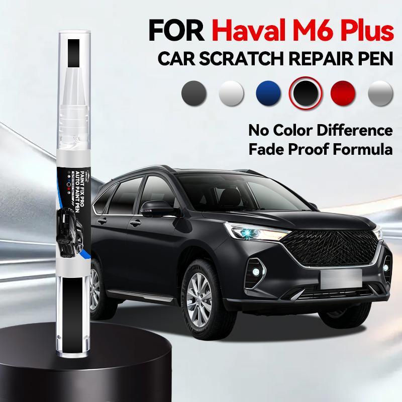 For Haval M6 Plus Car Paint Repair Pen Touch Up Scratch Remover DIY Auto Accessories White Black BA Grey CW Brown Silver BC