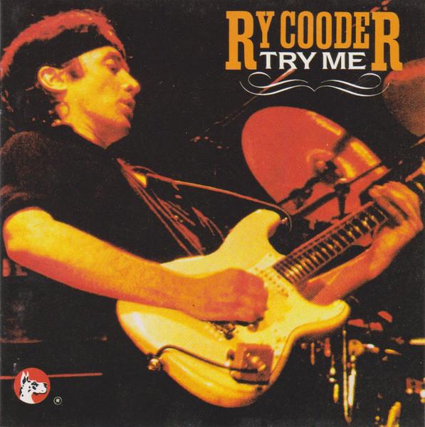 CD RY COODER - Try Me GDRCD9122 Great Dane Reco 1991 Italy Rock Used