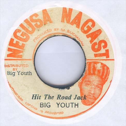 

7inch Record BIG YOUTH Hit The Road Jack NONE Negusa Nagast 1973 Jamaica Reggae Ska Dub Used
