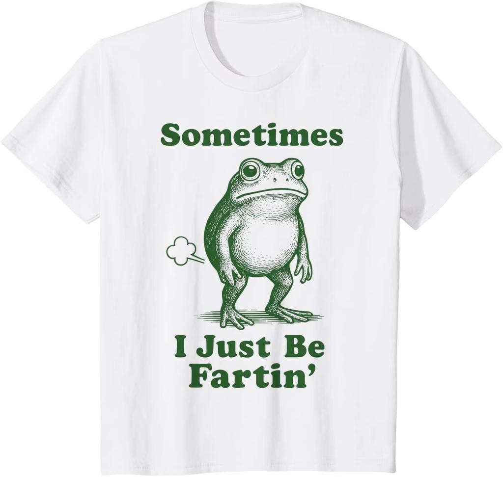 Sometimes I Just Be Fartin Funny Vintage Frog Graphic Tshirt Unisex Humorous Animal Tee Trend Casual Daily Tops