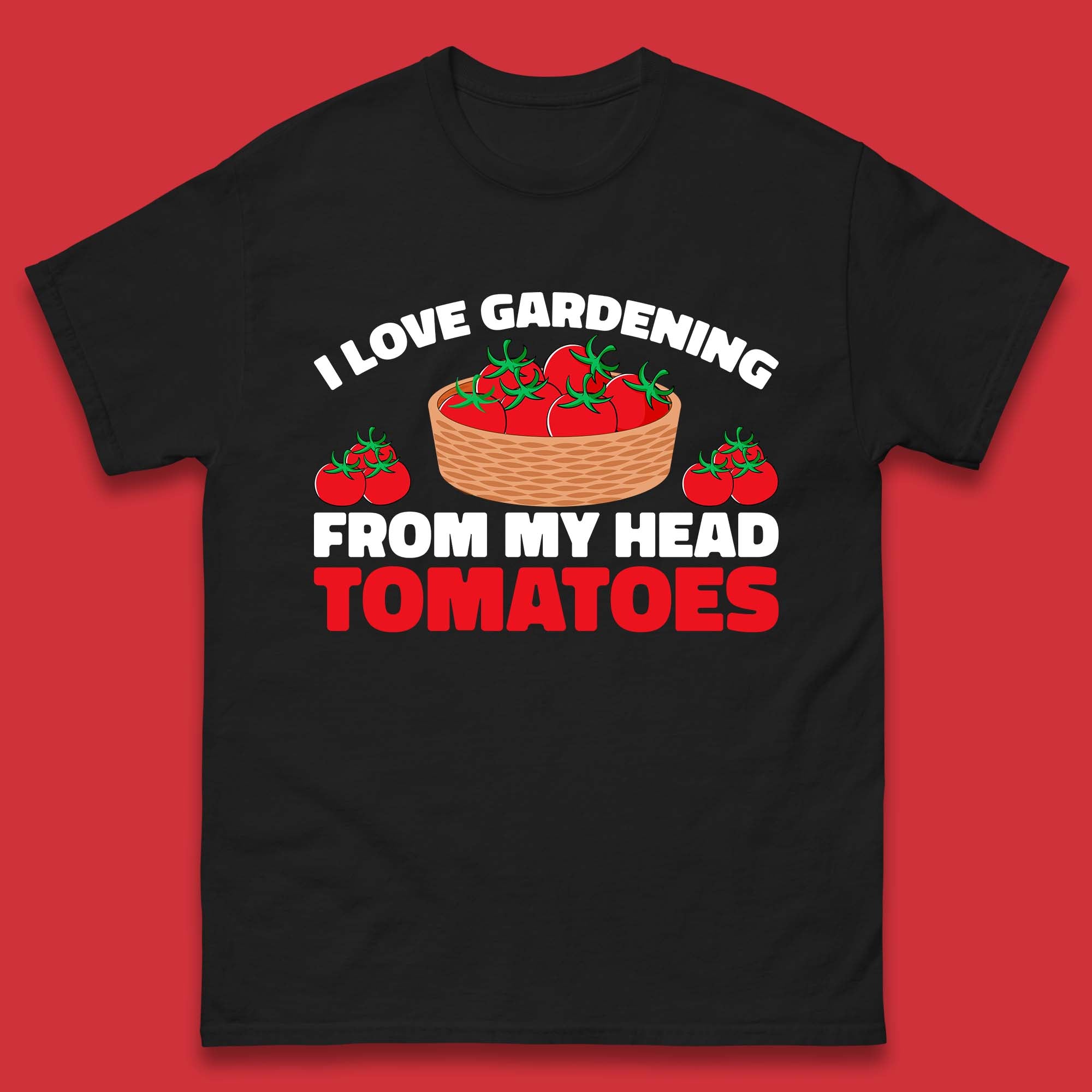 I Love Gardening From My Head Tomatoes Funny Gardeners Garden Mens Tee Top M