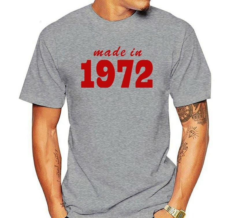 Made In 1972 19XX FUNNY PRINTED MENS T-SHIRT JOKE Gift TOP MENCASUAL PRINTED T SHIRT
