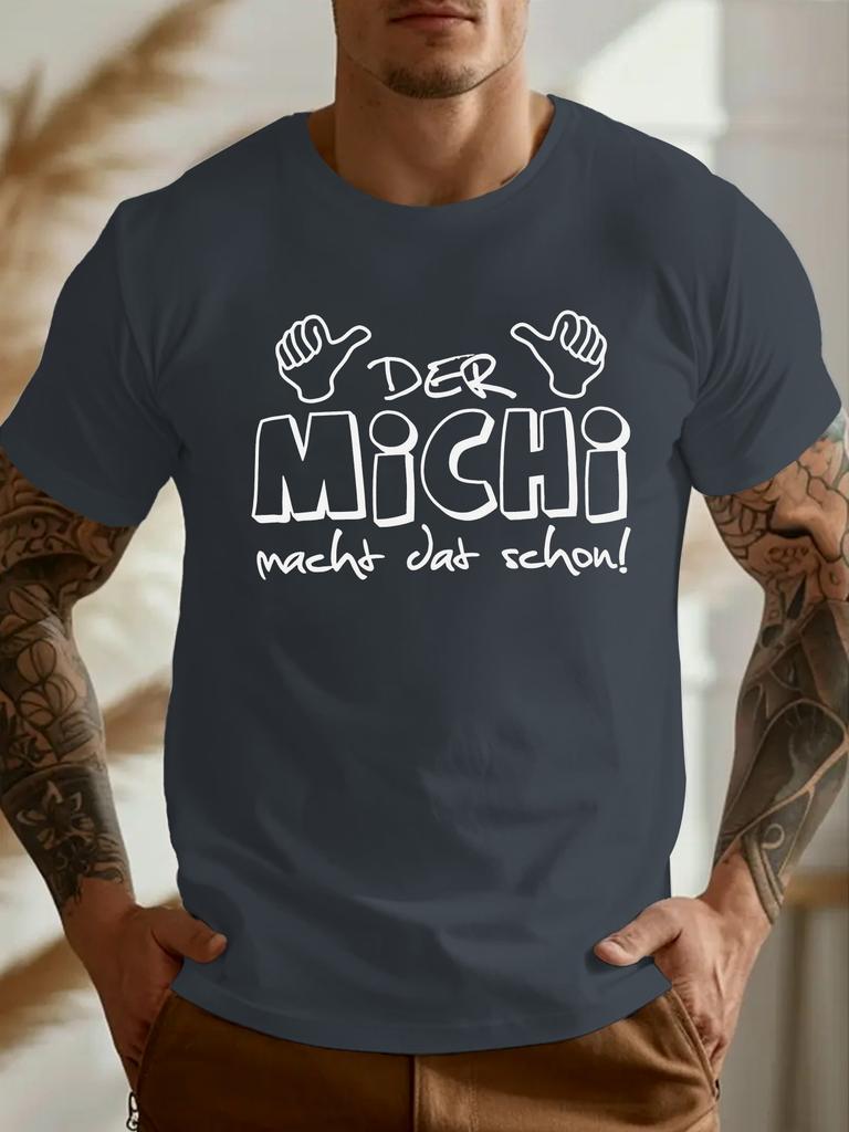 Unisexs Der Michi Macht Dat Schon Funny Gerunisex Saying T Shirt Casual Cotton Short Sleeve Oneck Tee