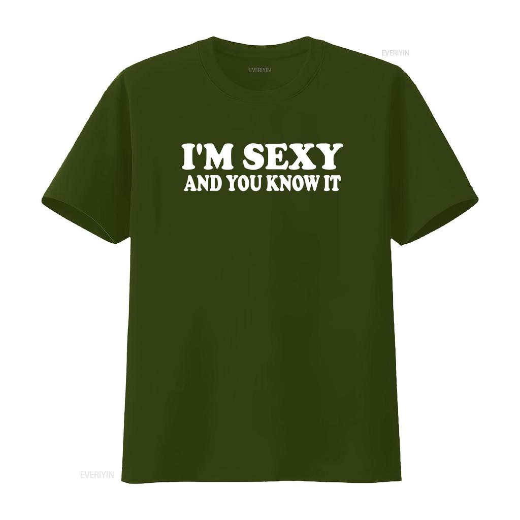 I M Sexy and You Know It Funny Expressive Snarky T Shirt Vintage Washed Comfortable Versatile Casual Stylish Soft Stretched