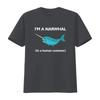 Funny I Am A Narwhal In Human Costume Fish Sea Ocean T Shirt  Vintage Washed Casual Soft Stretched Comfortable Breathable