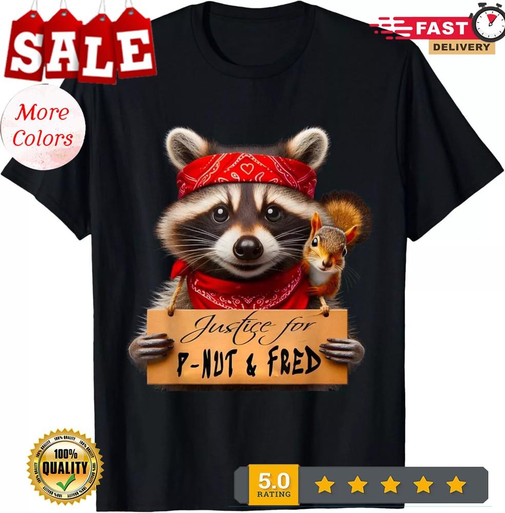 2025/Justice For Peanut The Squirrel P-Nut & Fred The Raccoon Unisex T-Shirt Unisex T-Shirt S