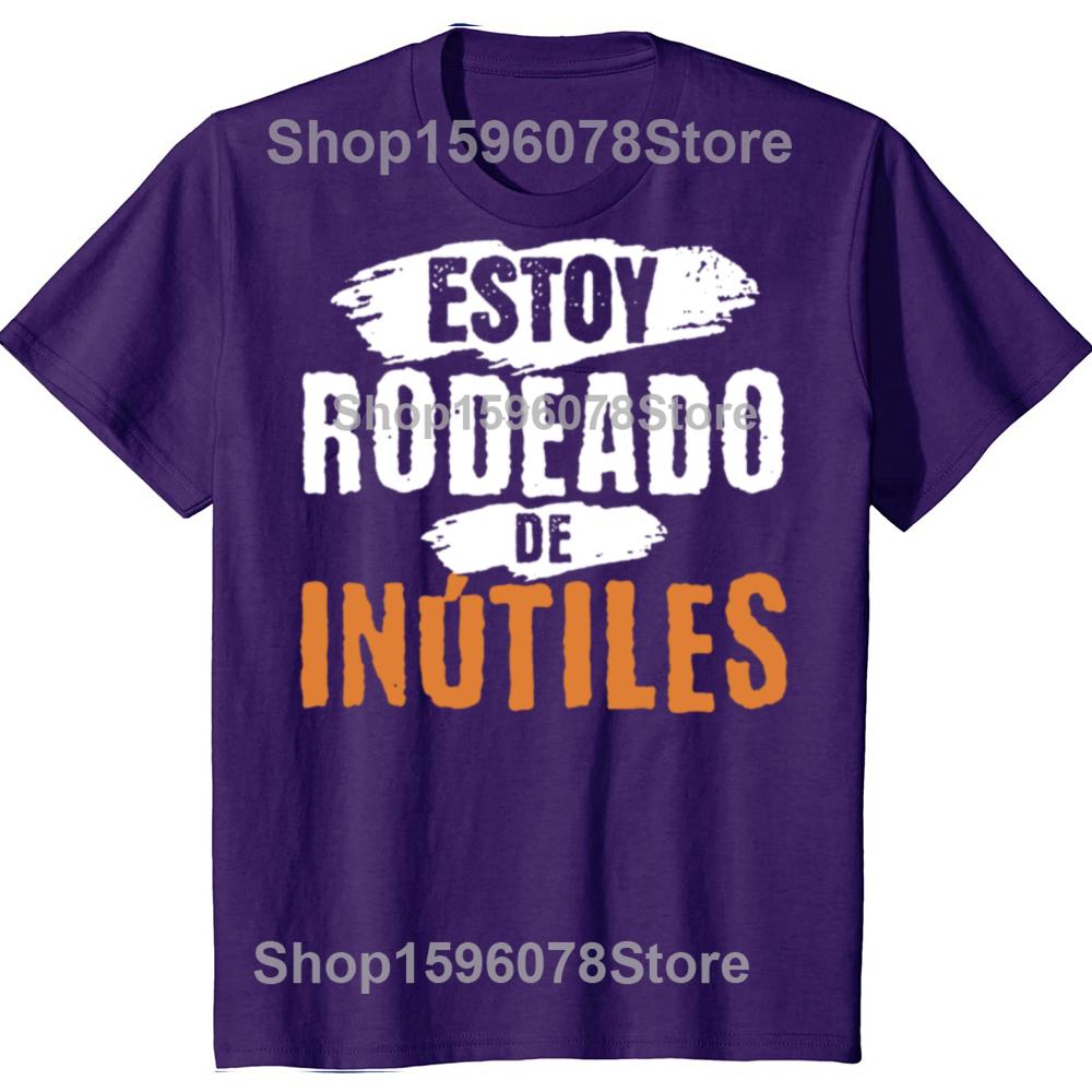There Are Useless All Around Me T Shirt Retro Funny Spanish Phrase Humor Gift Tee Tops EU Size 100 Cotton Soft Unisex Tshirts