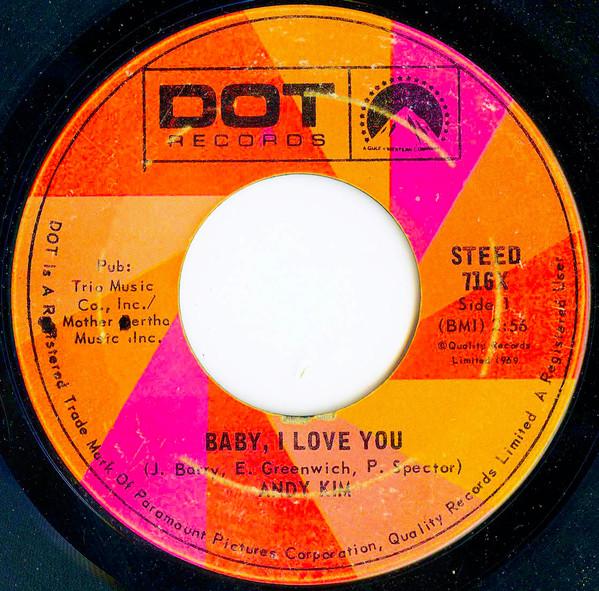 

7inch Record ANDY KIM - Baby, I Love You 716X Dot Records 1969 Canada Rock Used