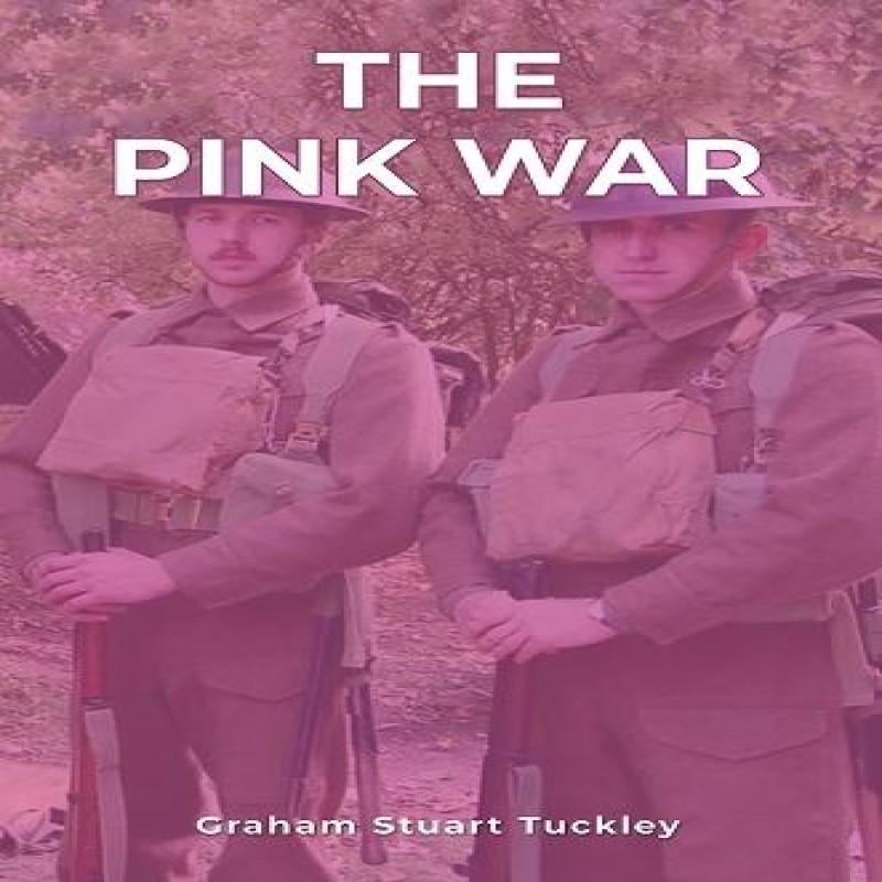The Pink War by Graham Stuart Tuckley Paperback Book 9781035814916
