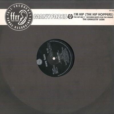 12inch Record MANY FAZES - I'm Hip (The Hip Hoppers) / The Gan FX136 FFRR 1990 UK Rap & Hip-Hop/R&B Used
