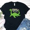 Glaub an dich selbst Nessie T-Shirt, Loch Ness Monster Shirt