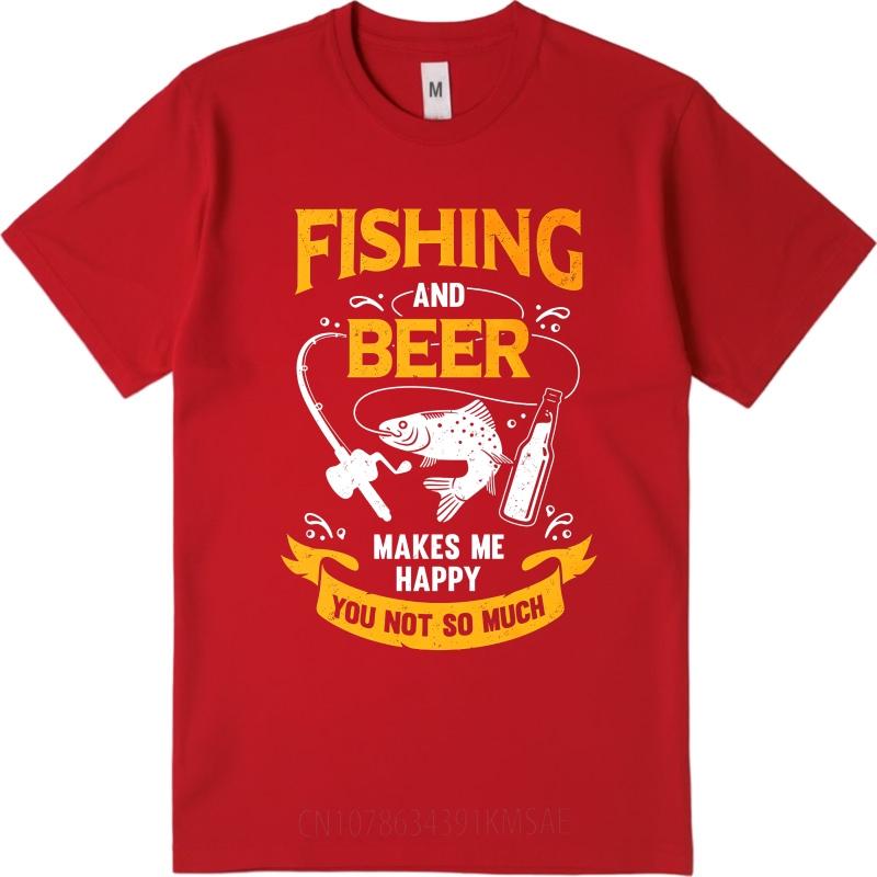 Fashion Summer For Unisex T Shirt Fishing And Beer Makes Me Happy You Not So Much Short Sleeve Comfortable O Neck Tee Shirt 4XL