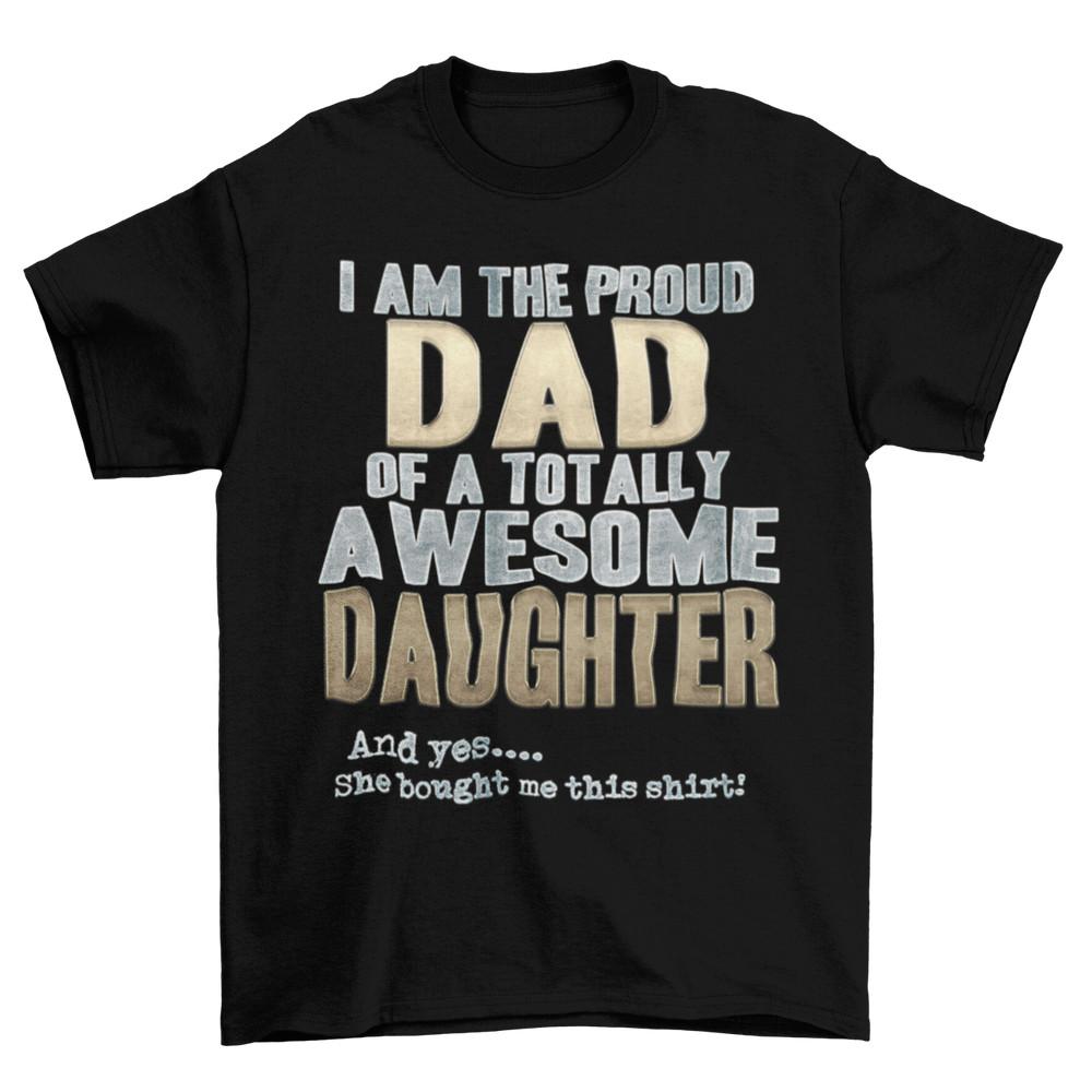 

Гордый папа Замечательная дочь Мужская футболка Да Она купила мне эту футболку Рождество 3XL