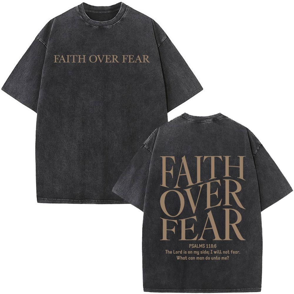 Christian Jesus Faith Over Fear Bible Verse Washed T-shirts Men Women Fashion Vintage Oversized T Shirts Harajuku Cotton T-shirt
