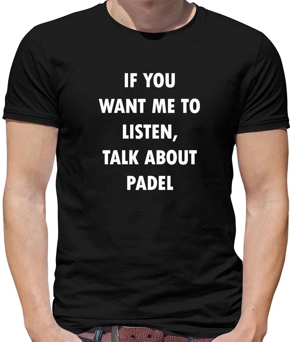 Talk About Padel - Mens T-Shirt - Tennis Paddle Paddel Racket Racquet M