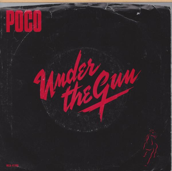 

7inch Record POCO - Under The Gun MCA41269 MCA Records 1980 US Rock Used