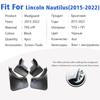Mudguard For Lincoln Nautilus 2015- Front Rear 4pcs Mudflaps Mudguards Car Accessories Auto Styline Splash Guard Fender