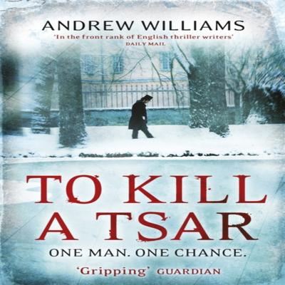 To Kill a Tsar by Andrew Williams Paperback Book 9780719524110