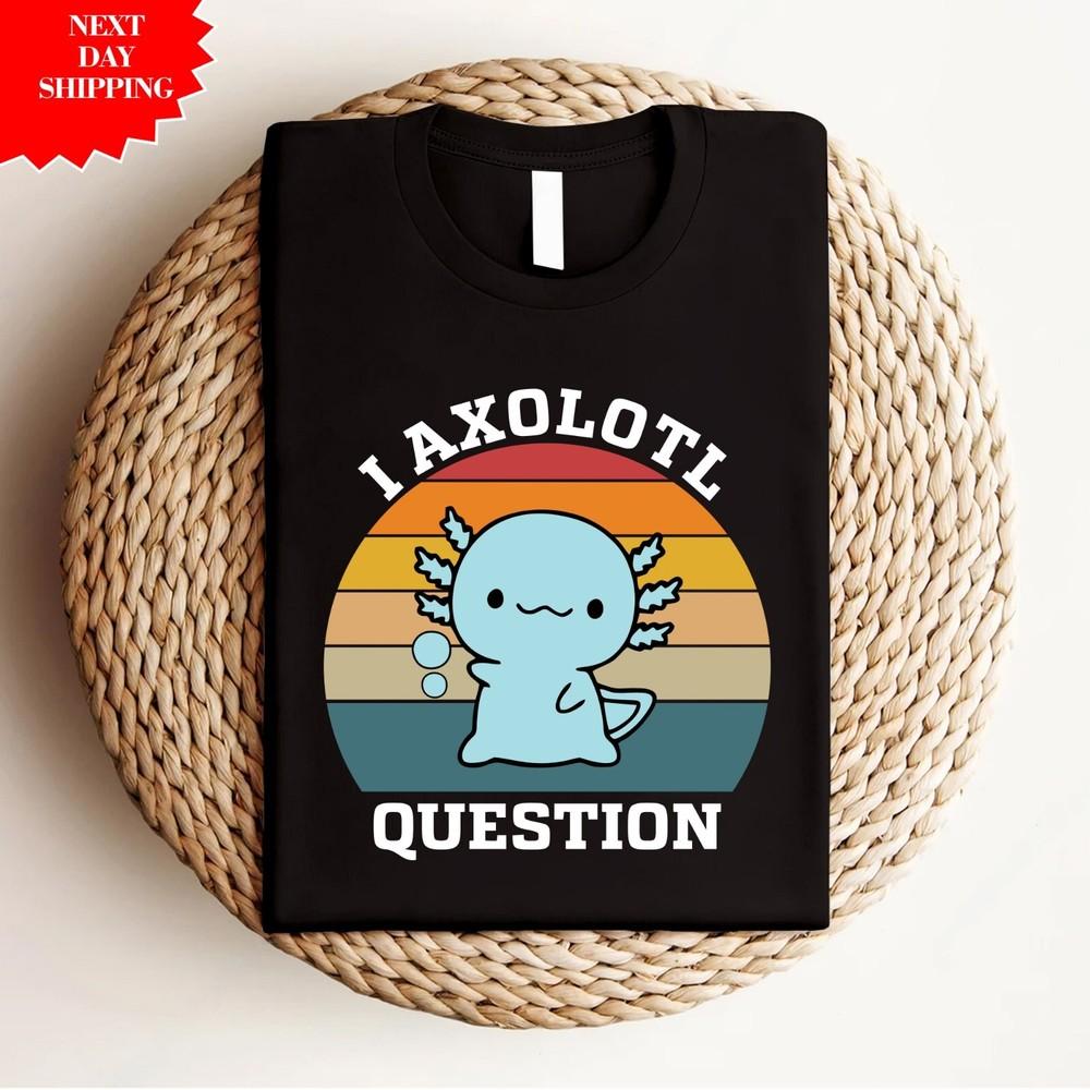 

Axolotl T-Shirt I Axolotl Question Printed Cute Funny Animal Lover Vintage T Top XL