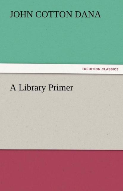 The A Library Primer Book
