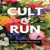 Cult Amp Run by Kelly MacPherson Paperback Book 9798889924265
