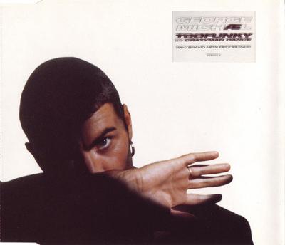 CD GEORGE MICHAEL  Too Funky SingleCD 6580582 Epic 1992 UK Dance  Electronica Used