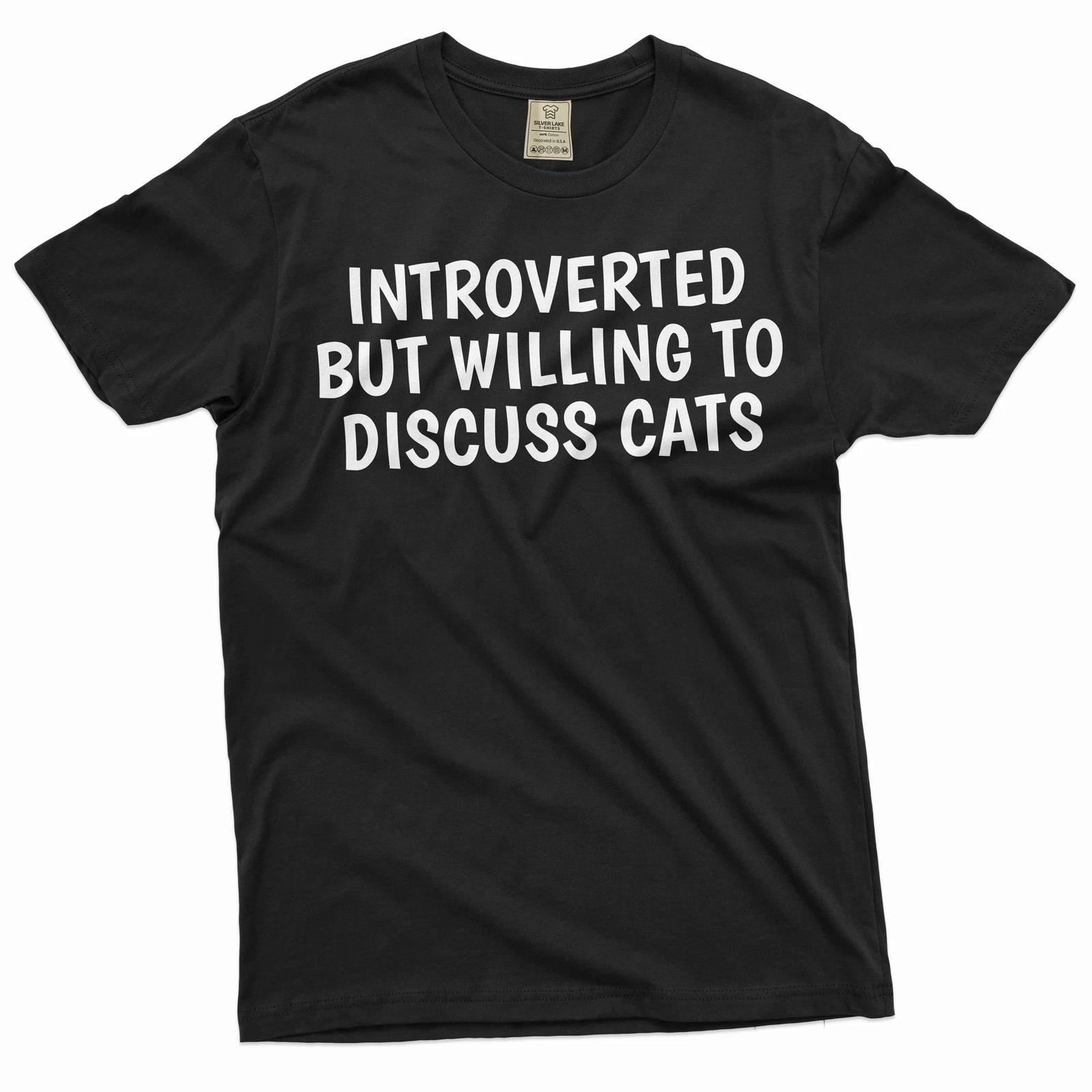 Funny Cat owner T-shirt introverted by willing to discuss cats pet cat tee shirt M