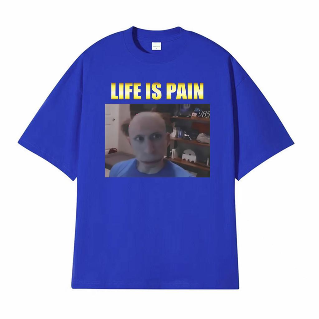 Life Is Pain Jerma Funny Meme Graphic TShirt Unisex Women Retro Summer Fashion Oversized T Shirt Tops Short Sleeve Cotton T Shirts