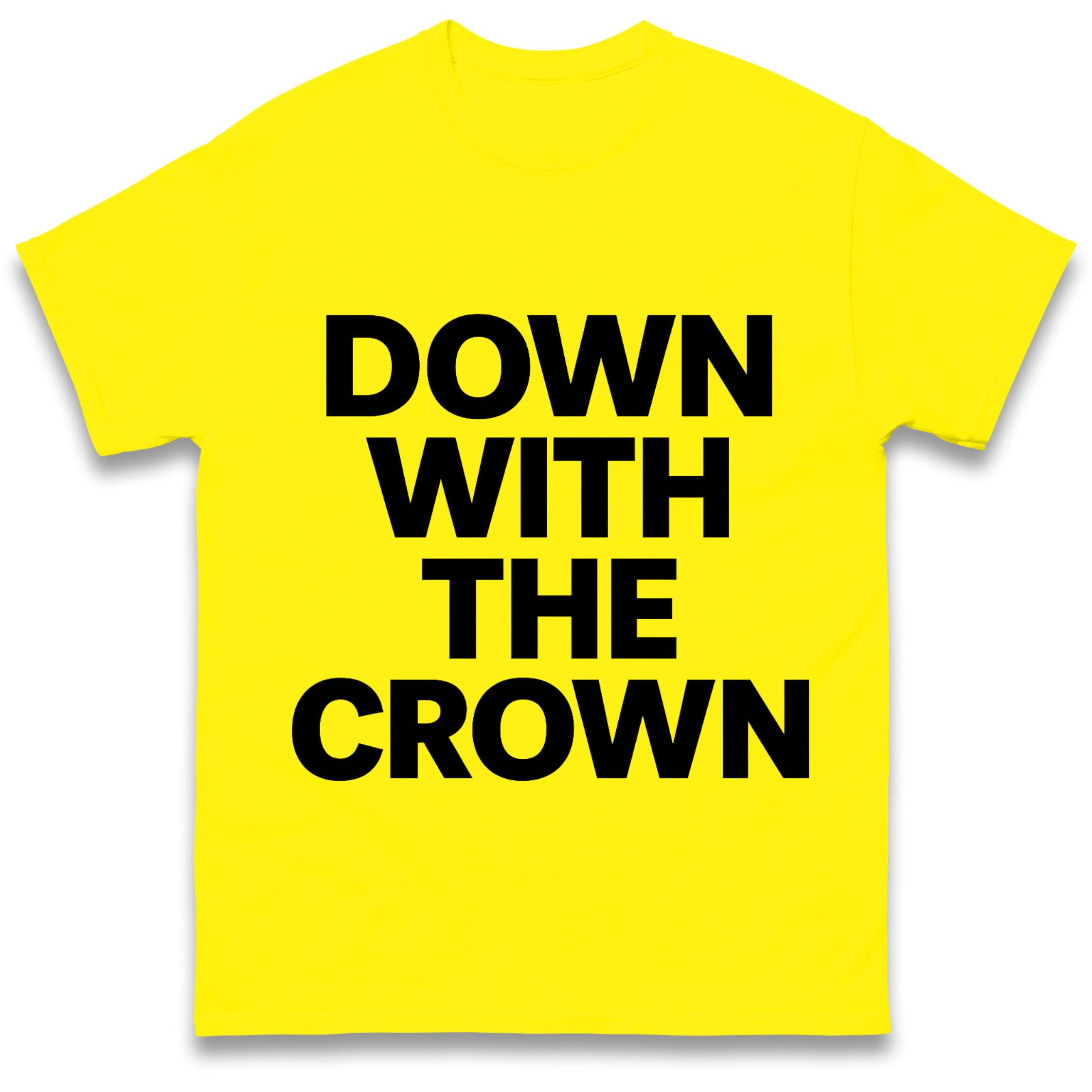 

Down With The Crown T-Shirt Tshirt Mens Womens Tops Unisex Tees 100% Cotton S