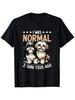 Jag var normal för 2 shih tzu sedan - Hundälskare Shih Tzu Hundägare T-shirt, 180g, andas