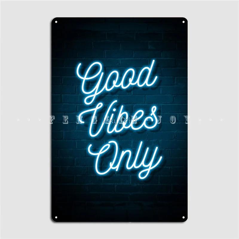 Apenas Boas Vibrações Placa de Metal Azul Neon Poster Mural de Parede Clube Bar Impressão Decoração de Parede Placa de Lata Poster