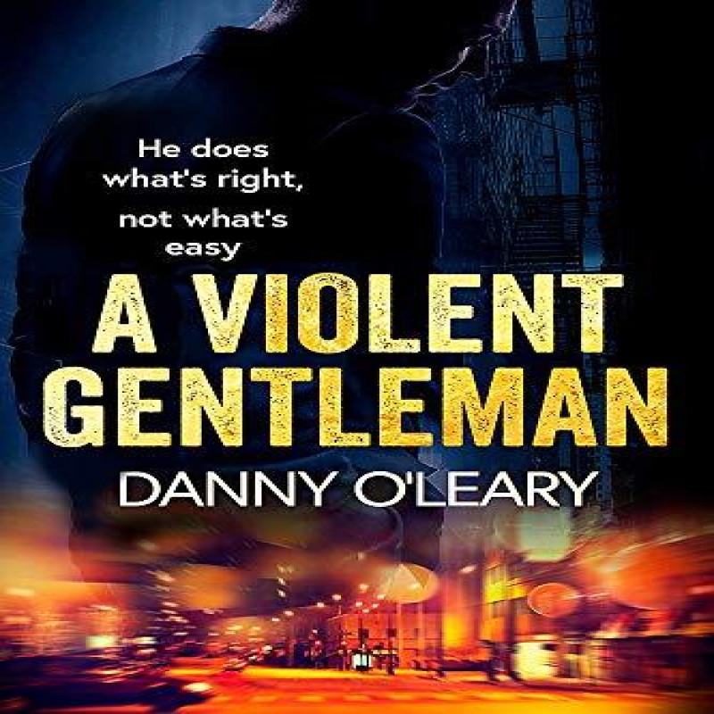 A Violent Gentleman by Danny OLeary Paperback Book 9781409198833
