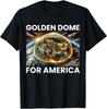Golden Dome For America Unisex T-Shirt