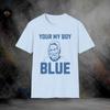 Your My Boy Blue Old School T-Shirt | Softstyle Tee