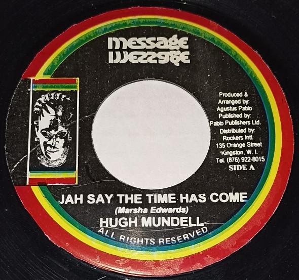 

7inch Record HUGH MUNDELL Jah Says The Time Has Come NONE Message Jamaica Reggae Ska Dub Used