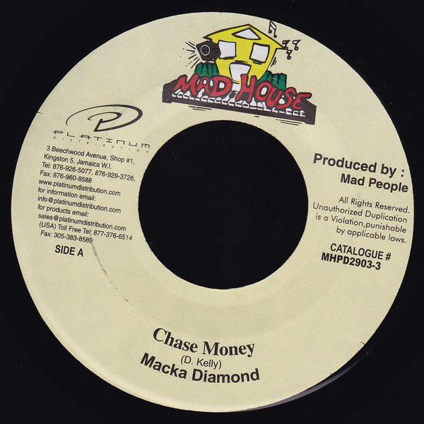 

7inch Record MACKA DIAMOND - Chase Money MHPD29033 Mad House 2004 Jamaica Reggae, Ska & Dub Used