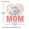 1pc Heart-Shaped Acrylic Table Decor Sign for Mom - 'No Matter How Old I Become, I'll Always Be Your Little Girl' Floral Design 