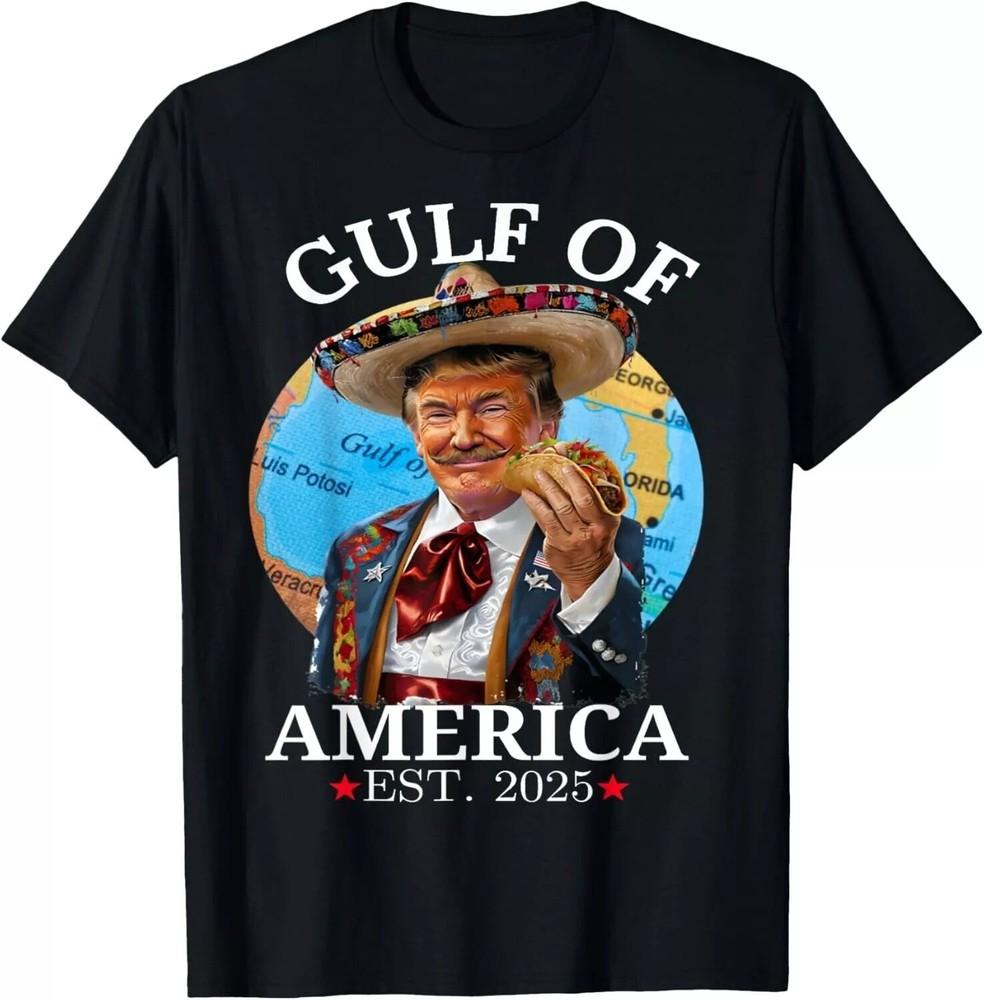 NEW Funny Trump Shirt Gulf Of Us America Est 2025 T-Shirt Unisex T-Shirt XXXL