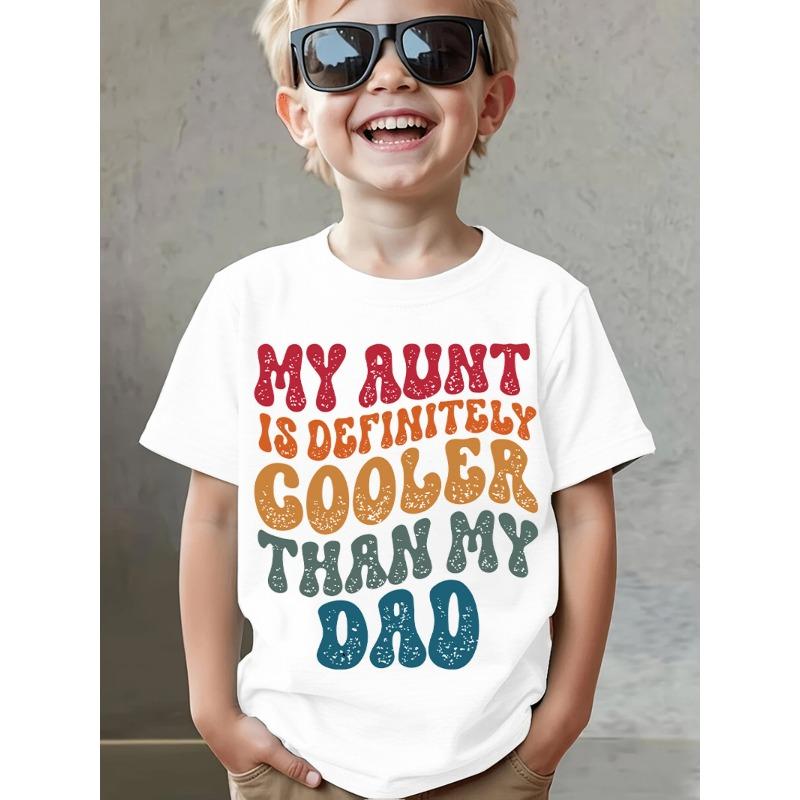 European sizes Summer Fashion Boys Short Sleeve T-Shirt My Aunt Is Definitely Cooler Than My Dad Letter Print Casual Top 98cm белый